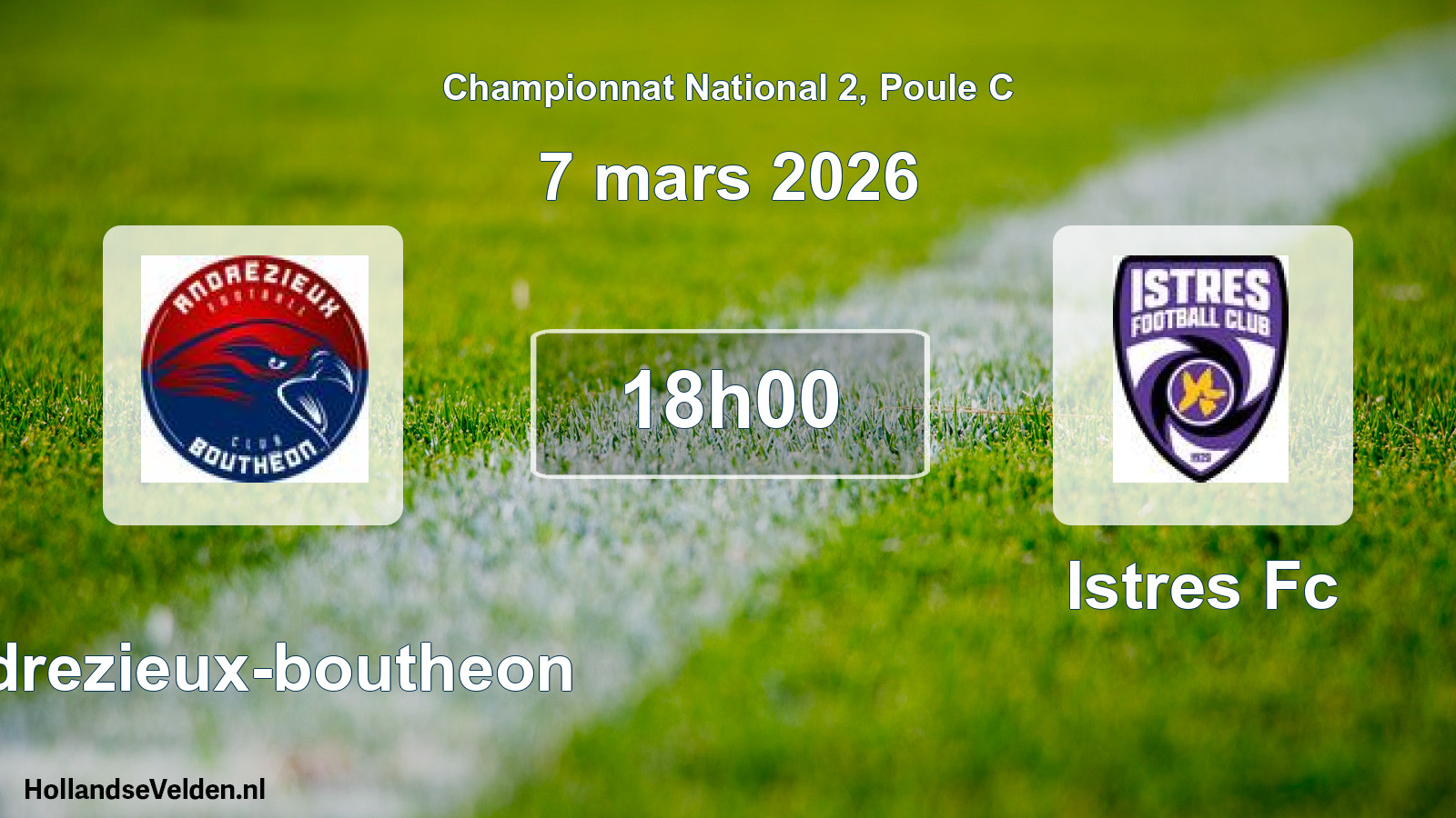 Geplande wedstrijd: Andrezieux-boutheon - Istres Fc (7 mars 2026)