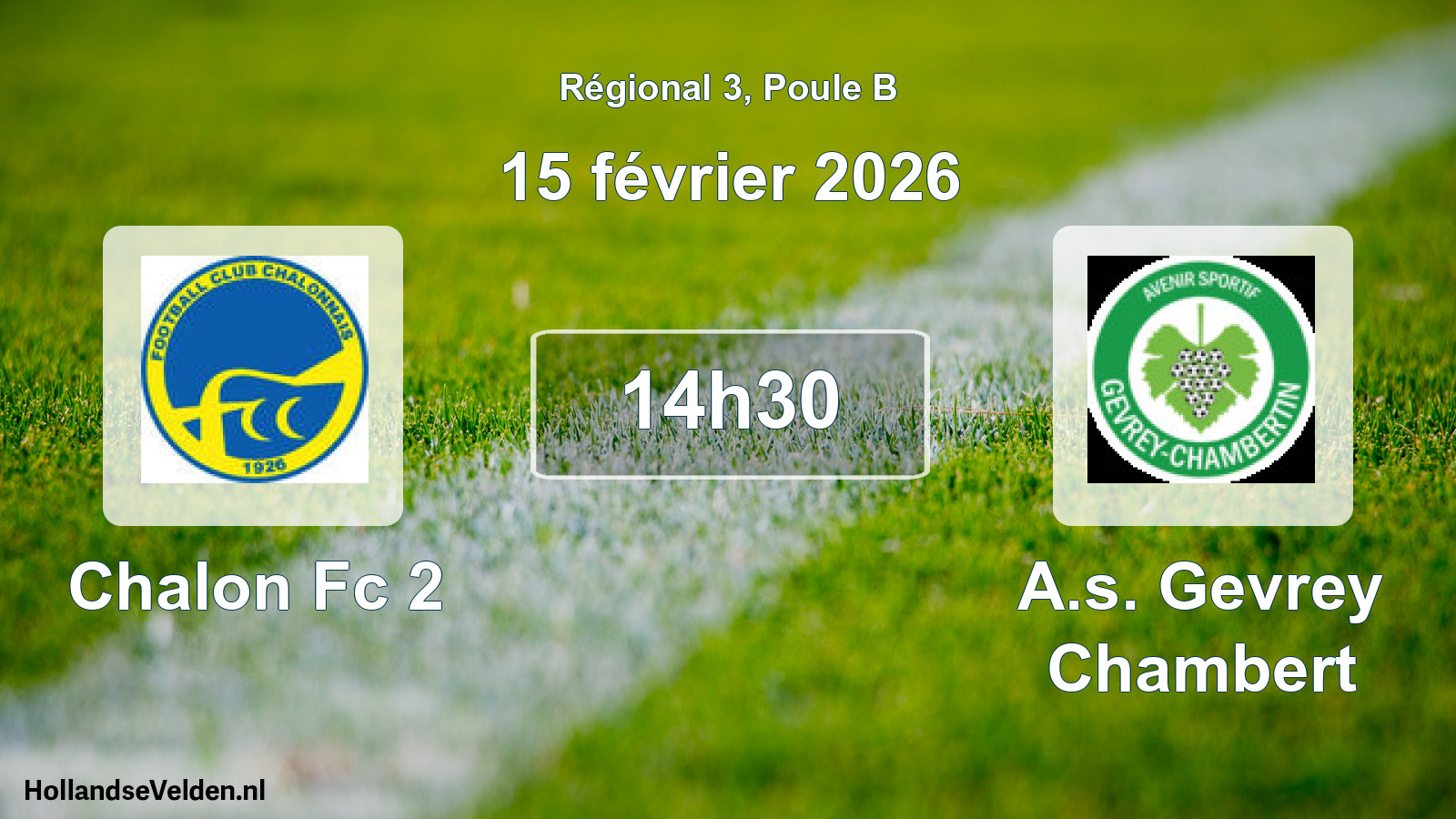 Geplande wedstrijd: Chalon Fc 2 - A.s. Gevrey Chambert (15 février 2026)