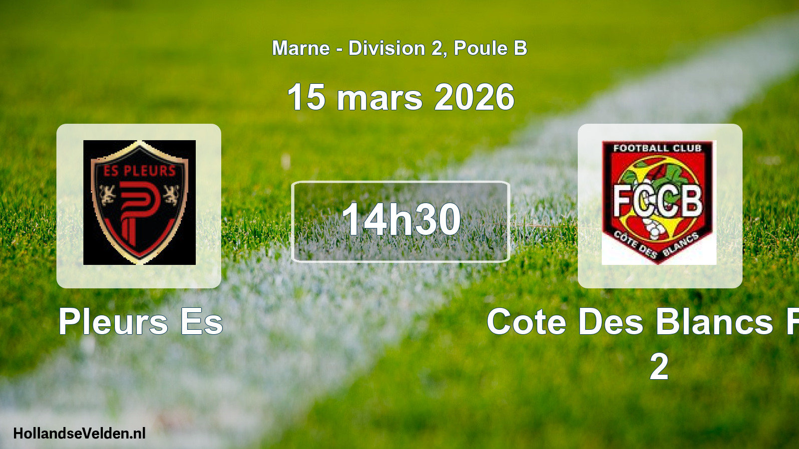 Geplande wedstrijd: Pleurs Es - Cote Des Blancs FC 2 (15 maart 2026)