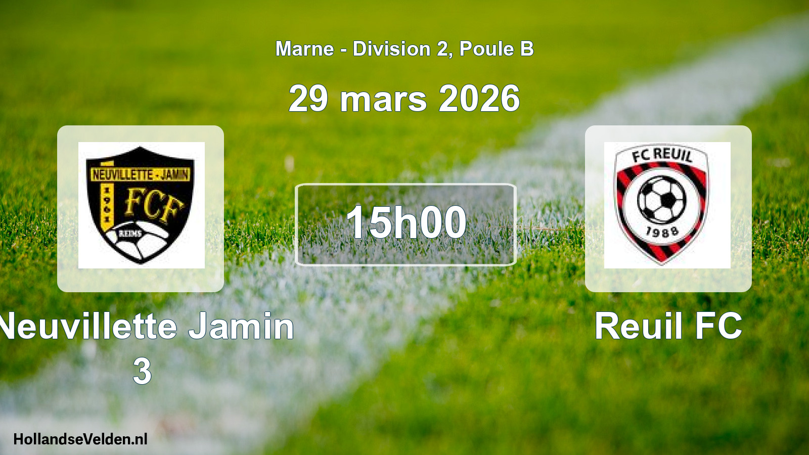 Geplande wedstrijd: Neuvillette Jamin 3 - Reuil FC (29 maart 2026)