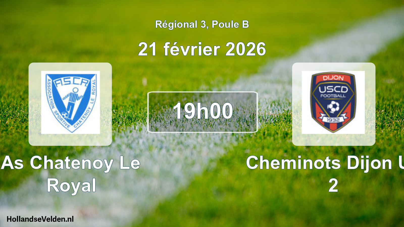 Scheduled Match: As Chatenoy Le Royal - Cheminots Dijon Us 2 (21 February 2026)