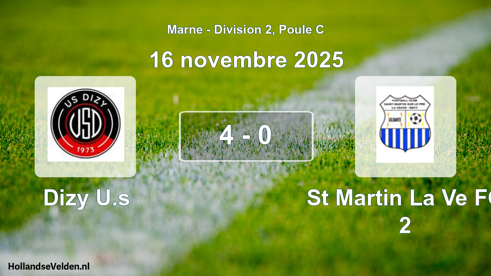 Total number of matches played: Dizy U.s - St Martin La Ve FC 2 4 - 0 (16 November 2025)