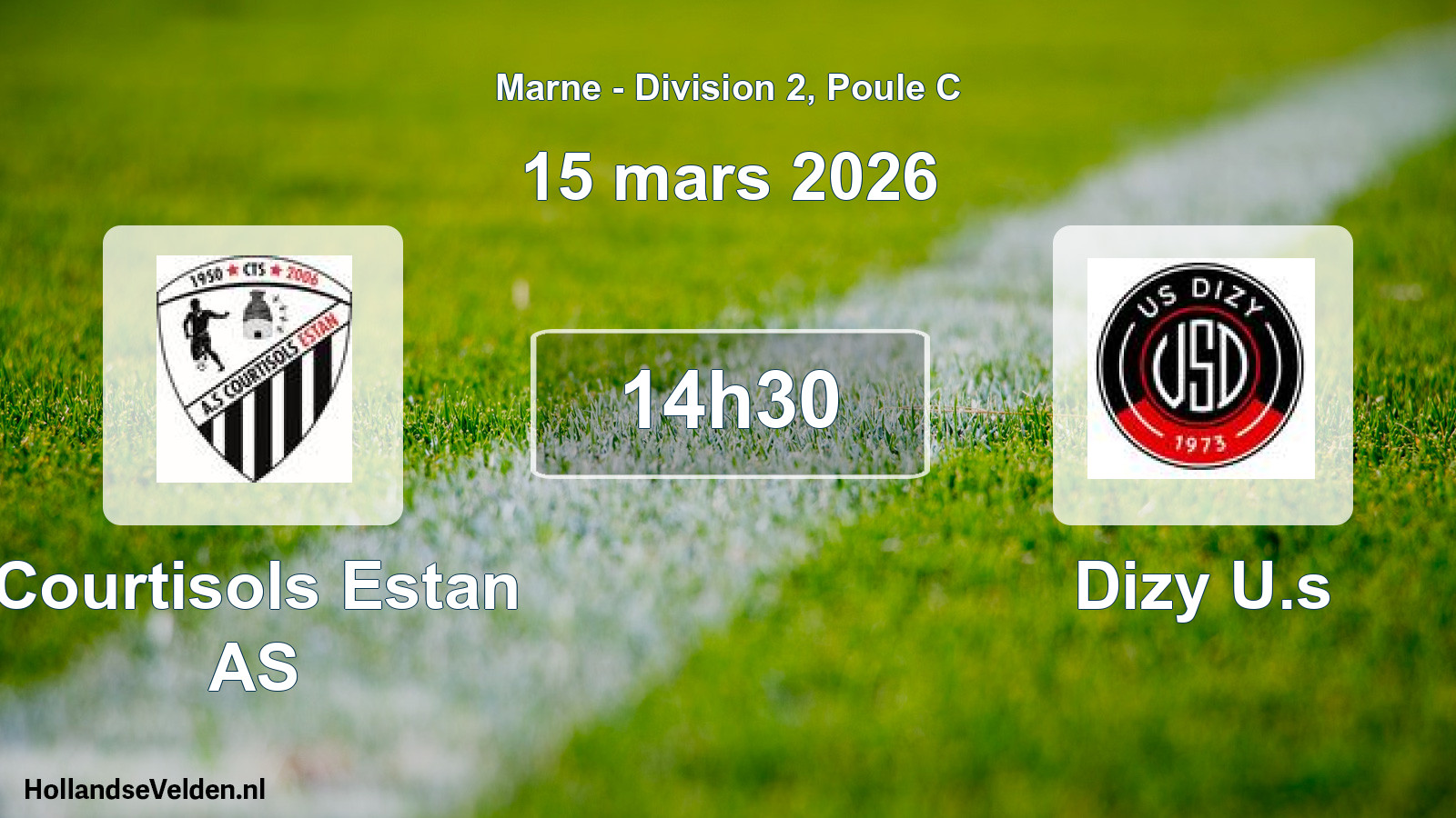 Scheduled Match: Courtisols Estan AS - Dizy U.s (15 March 2026)