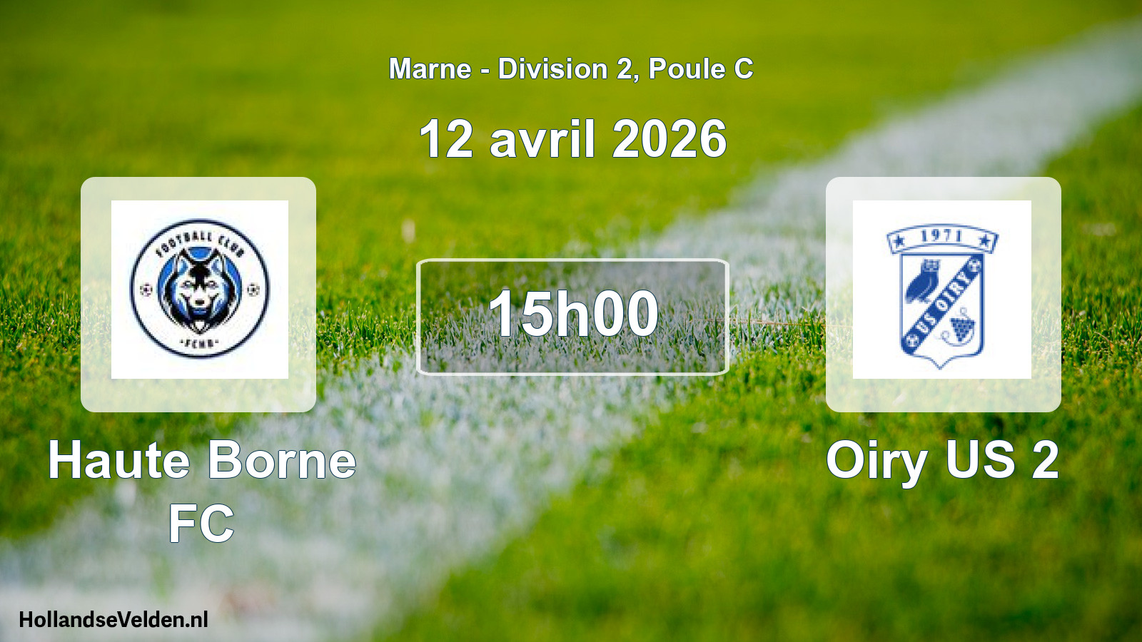 Match programmé: Haute Borne FC - Oiry US 2 (12 avril 2026)