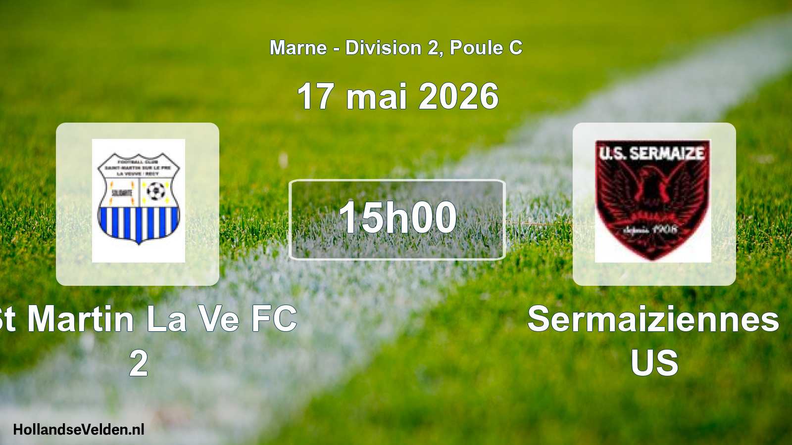 Geplande wedstrijd: St Martin La Ve FC 2 - Sermaiziennes US (17 mei 2026)