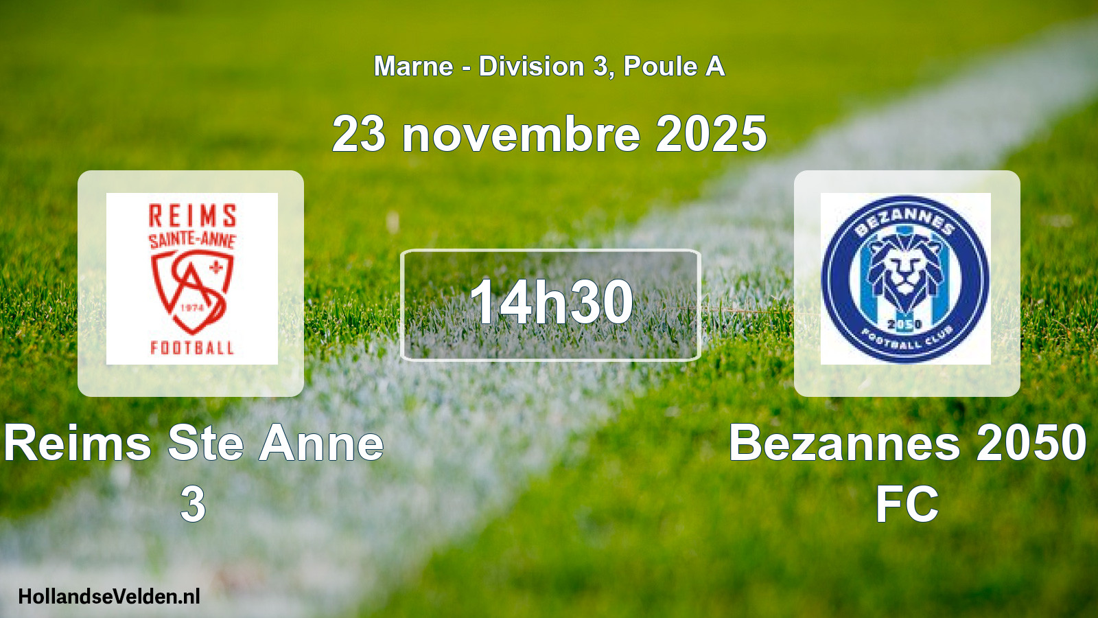 Geplande wedstrijd: Reims Ste Anne 3 - Bezannes 2050 FC (23 november 2025)