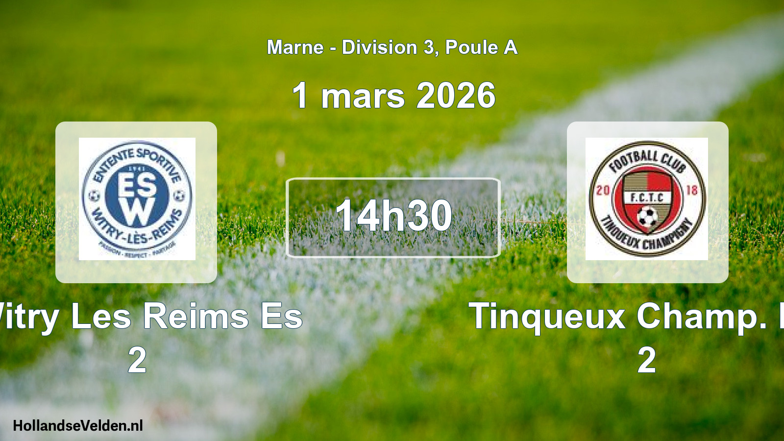 Match programmé: Witry Les Reims Es 2 - Tinqueux Champ. FC 2 (1 mars 2026)
