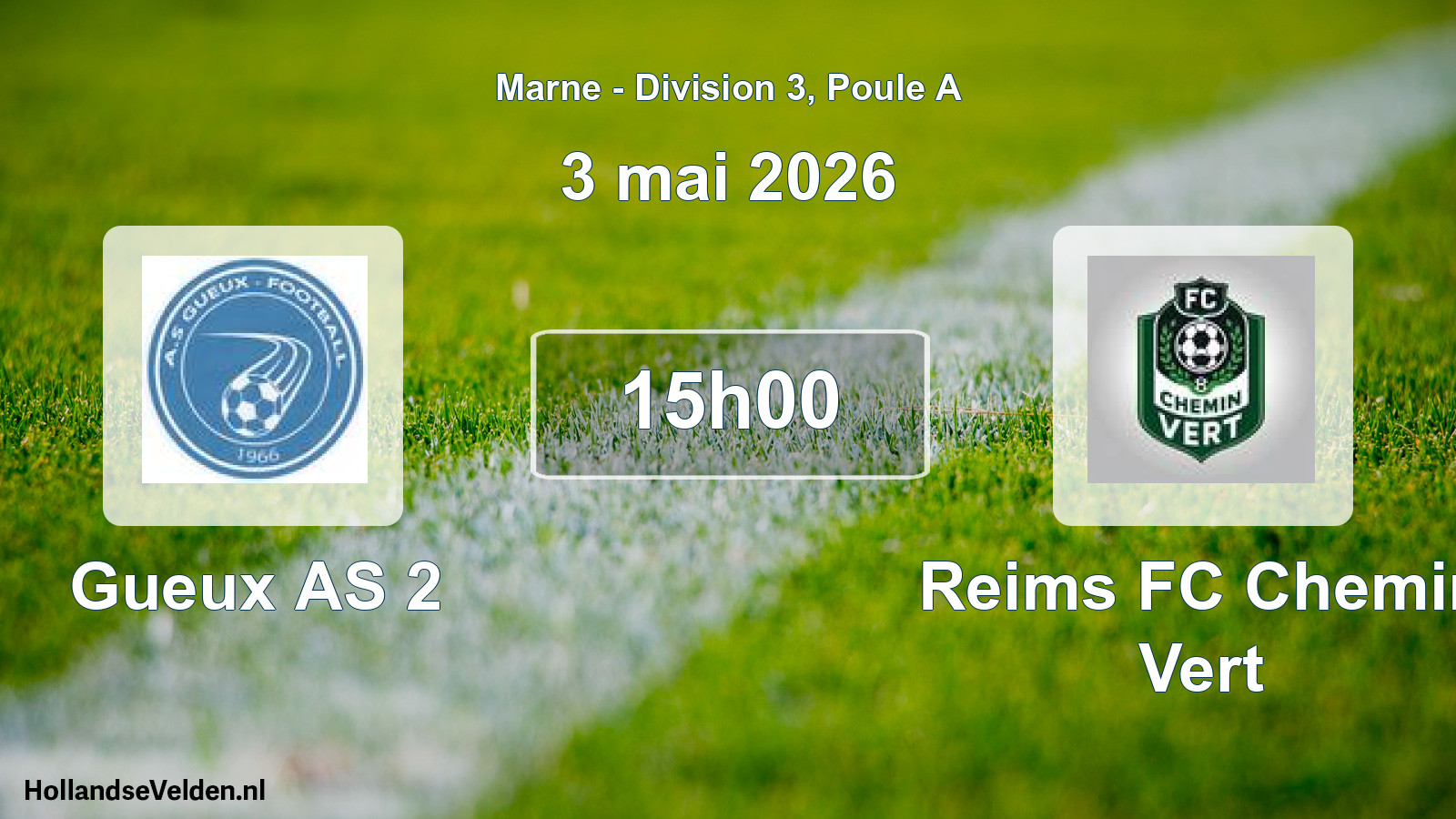 Scheduled Match: Gueux AS 2 - Reims FC Chemin Vert (3 May 2026)