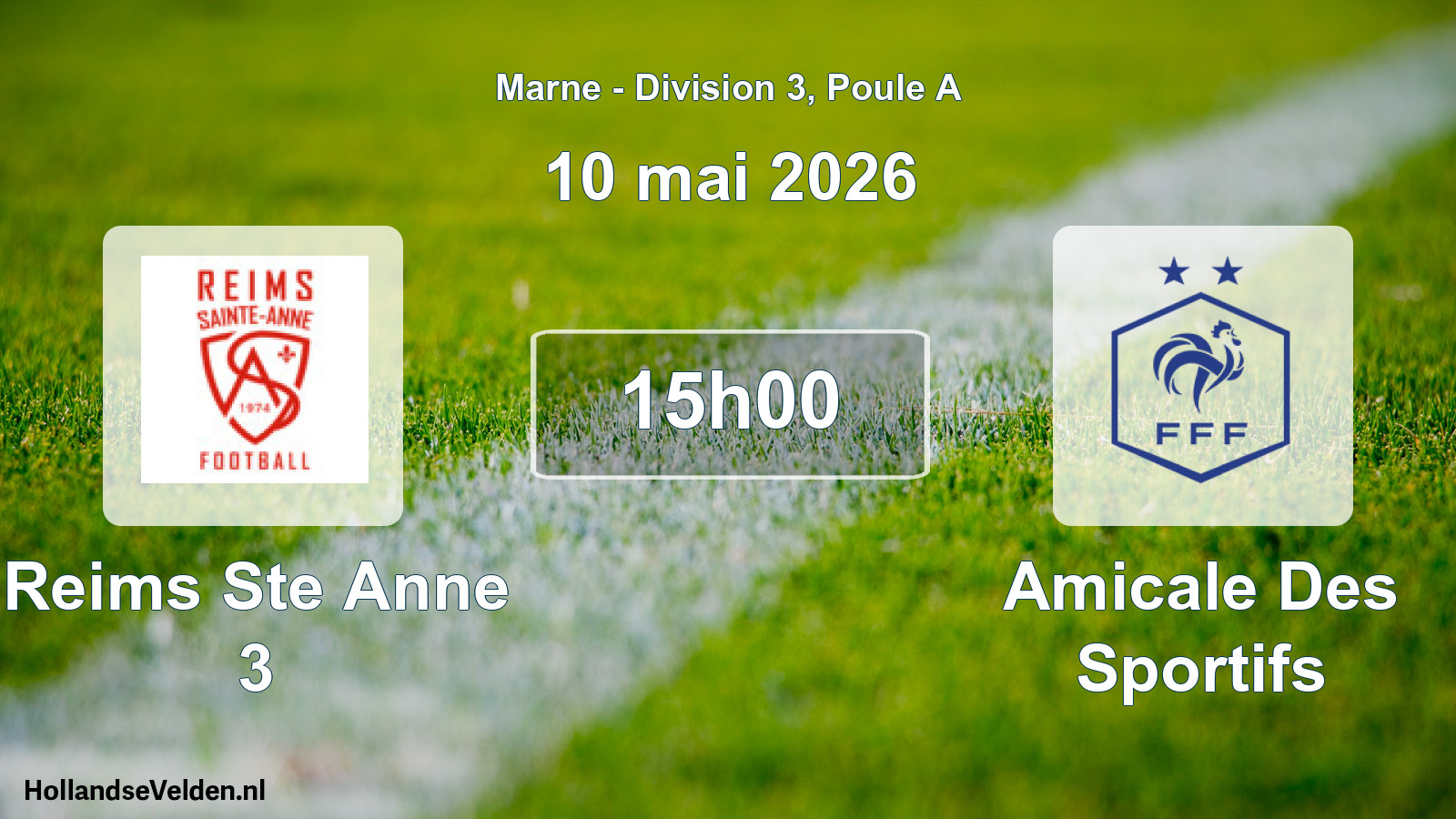 Match programmé: Reims Ste Anne 3 - Amicale Des Sportifs (10 mai 2026)