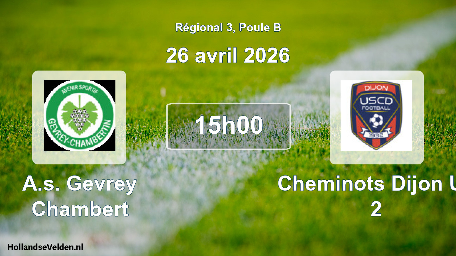 Geplande wedstrijd: A.s. Gevrey Chambert - Cheminots Dijon Us 2 (26 avril 2026)