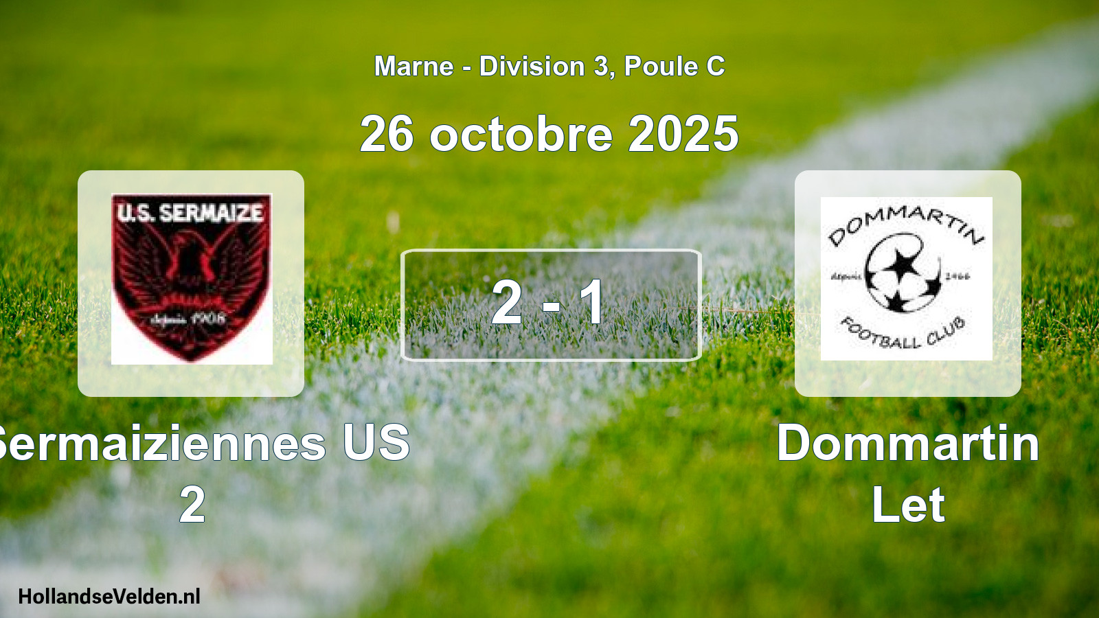 Match joué: Sermaiziennes US 2 - Dommartin Let 2 - 1 (26 octobre 2025)