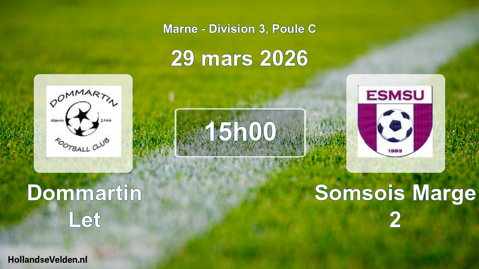 Scheduled Match: Dommartin Let - Somsois Marge 2 (29 March 2026)