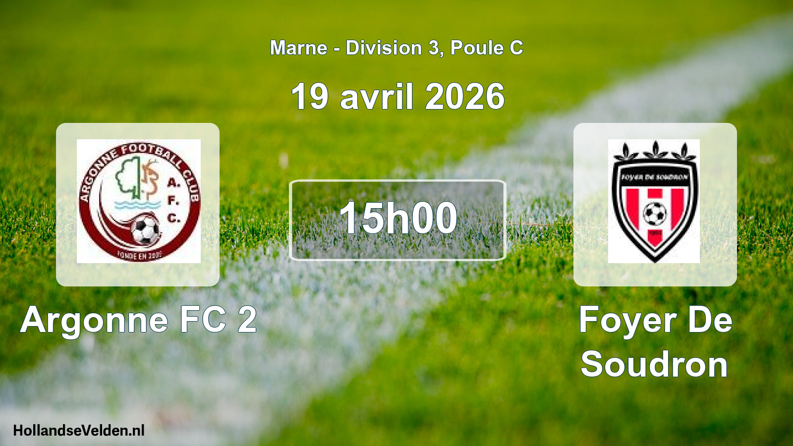 Scheduled Match: Argonne FC 2 - Foyer De Soudron (19 April 2026)