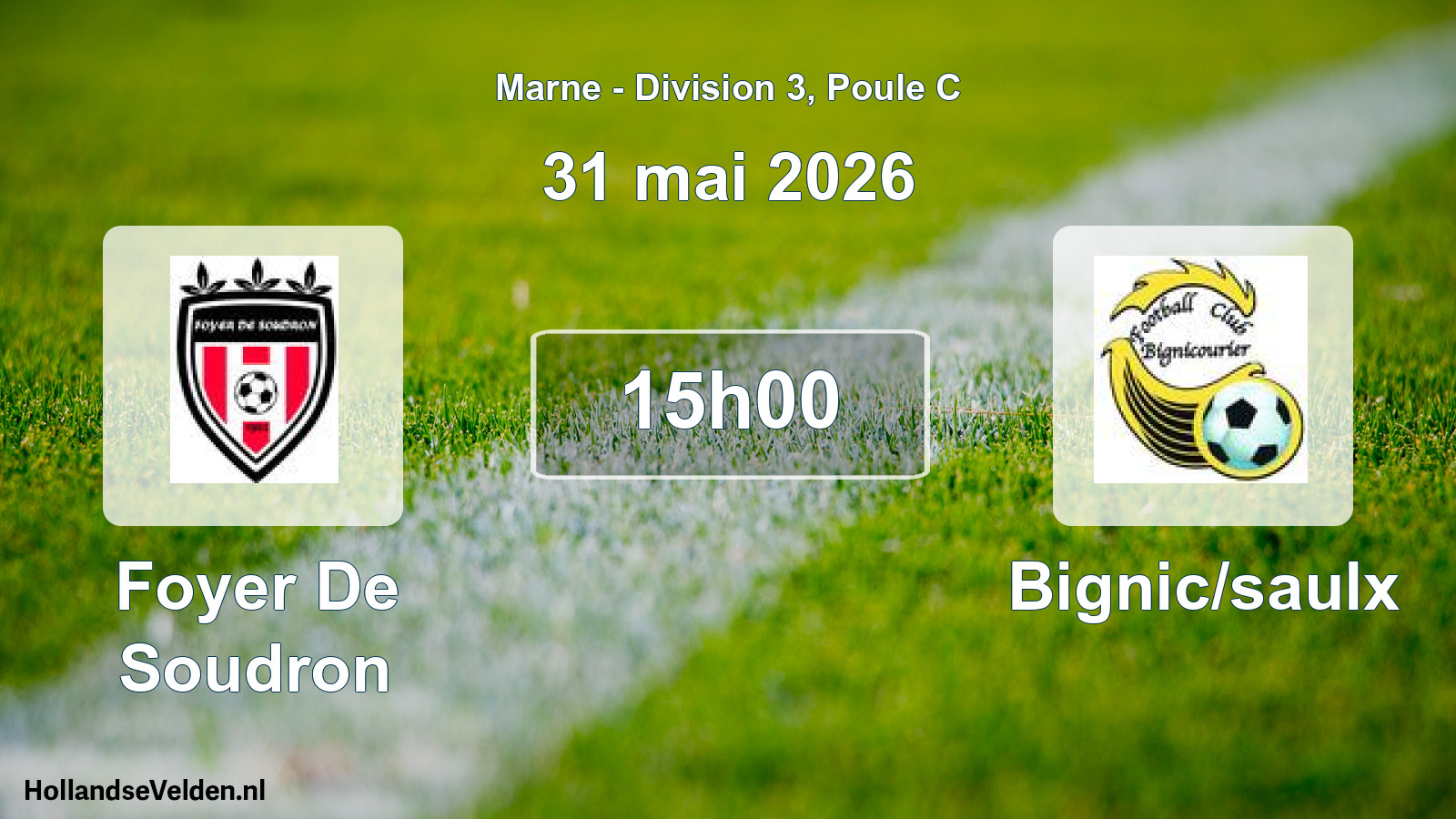 Scheduled Match: Foyer De Soudron - Bignic/saulx (31 May 2026)