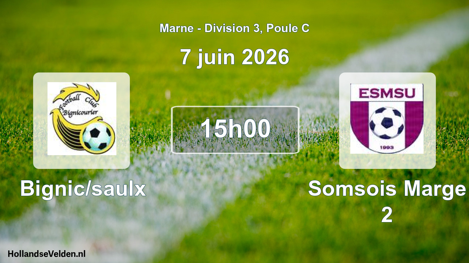 Match programmé: Bignic/saulx - Somsois Marge 2 (7 juin 2026)