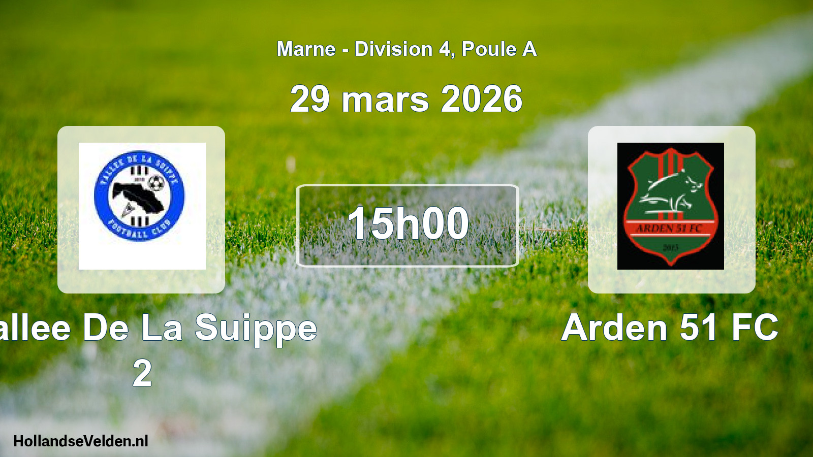 Geplande wedstrijd: Vallee De La Suippe 2 - Arden 51 FC (29 maart 2026)