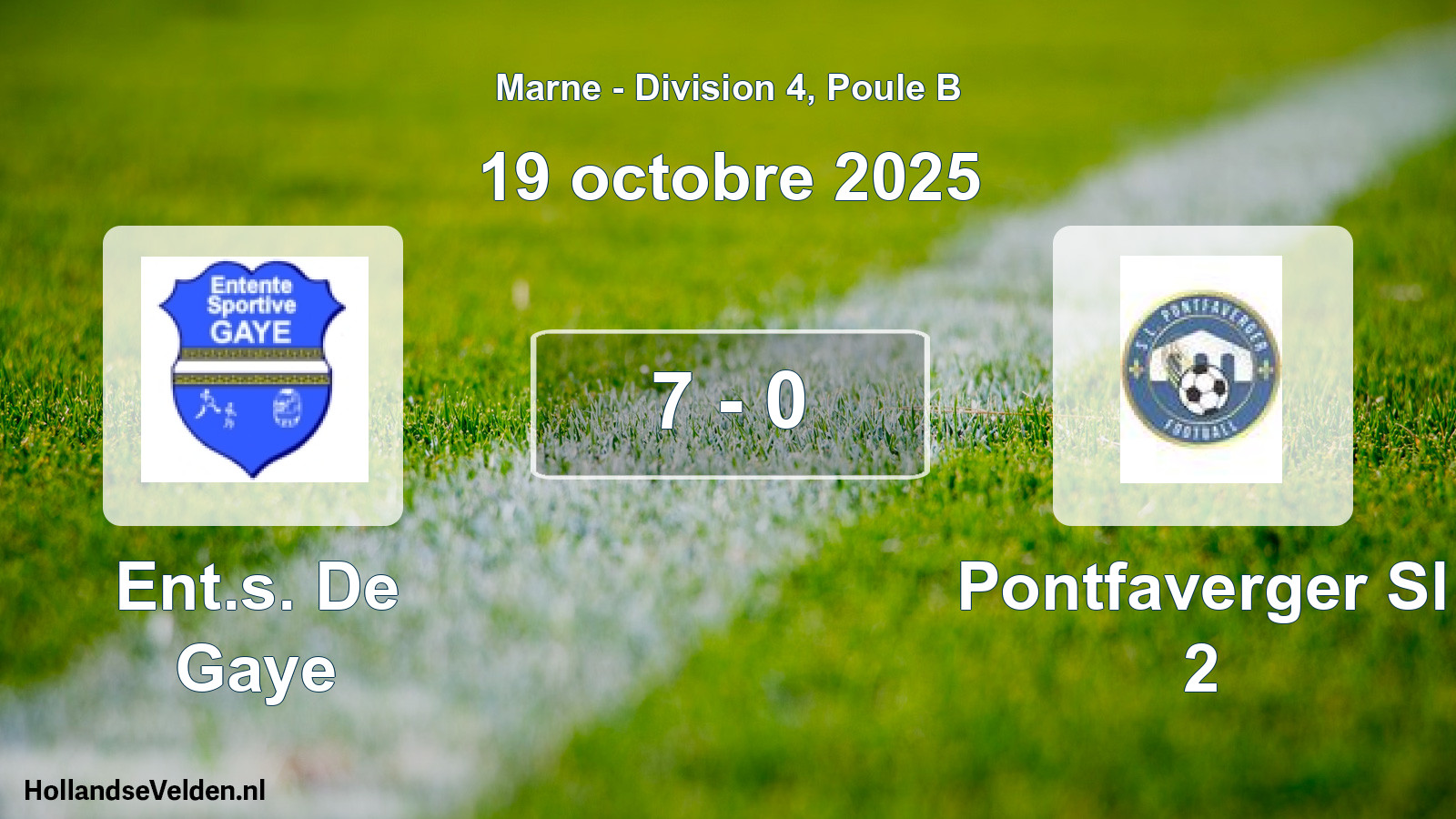 Total number of matches played: Ent.s. De Gaye - Pontfaverger Sl 2 7 - 0 (19 October 2025)