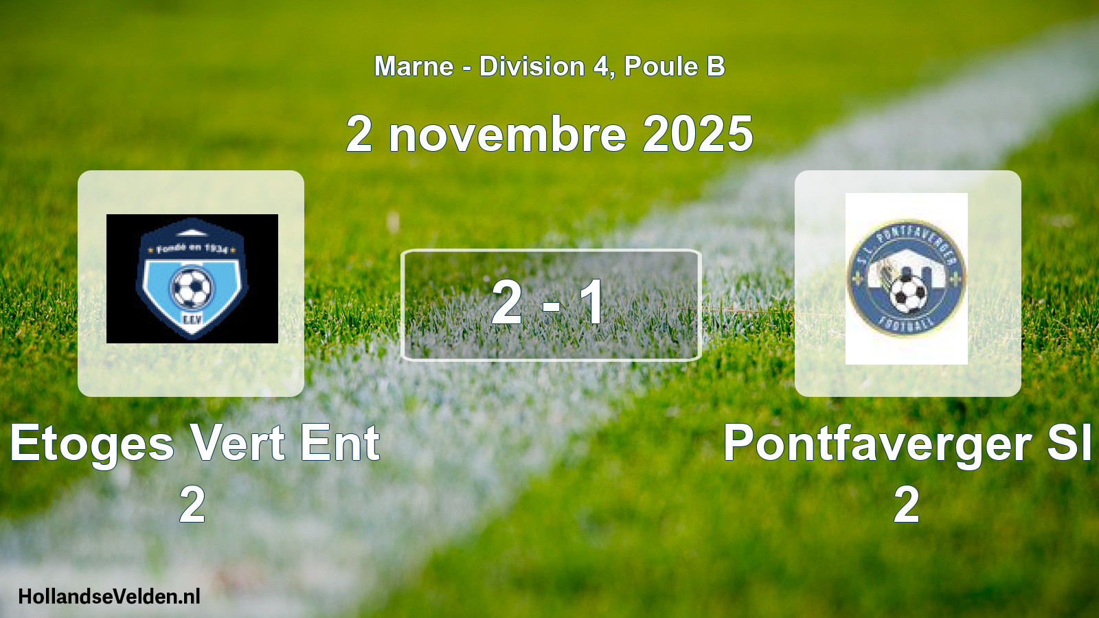 Gespeelde wedstrijd: Etoges Vert Ent 2 - Pontfaverger Sl 2 2 - 1 (2 november 2025)