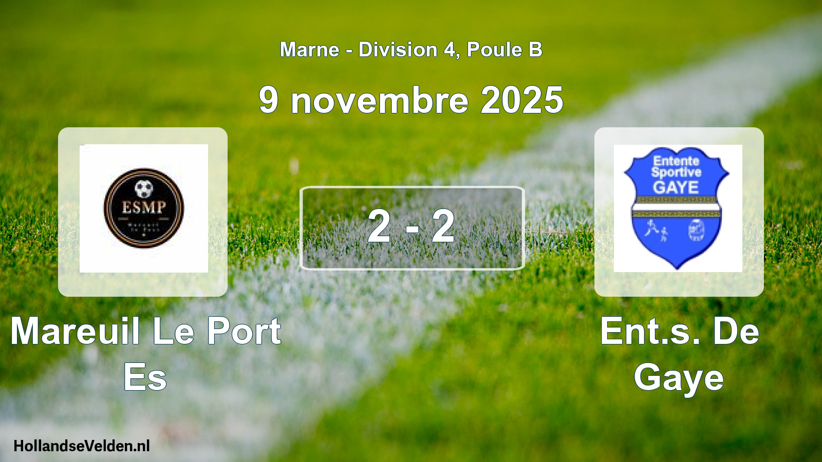 Gespeelde wedstrijd: Mareuil Le Port Es - Ent.s. De Gaye 2 - 2 (9 november 2025)