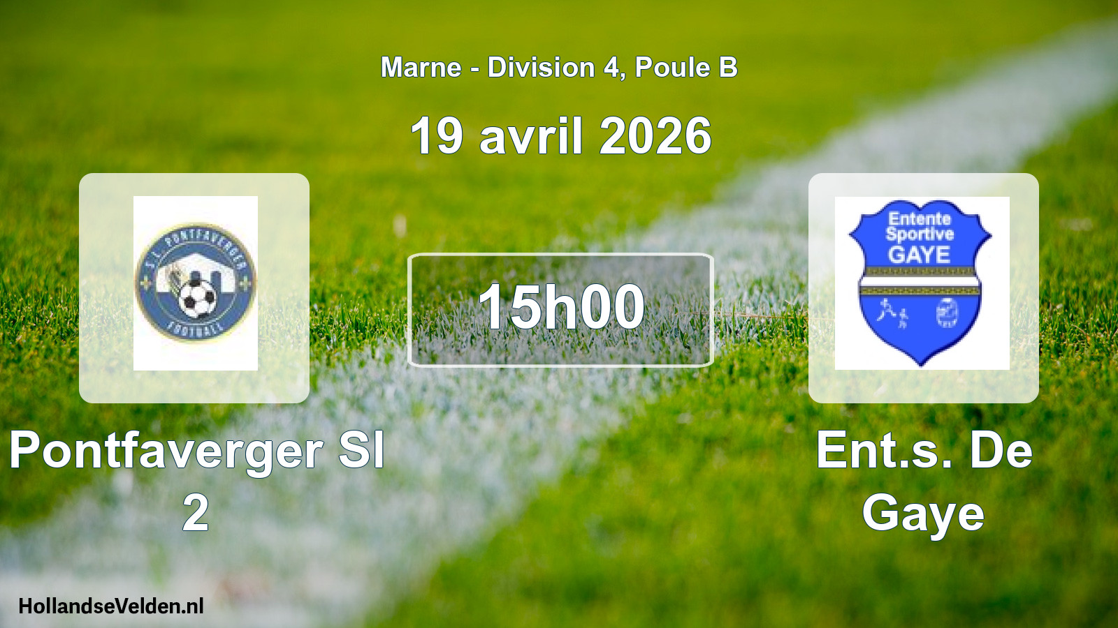 Scheduled Match: Pontfaverger Sl 2 - Ent.s. De Gaye (19 April 2026)