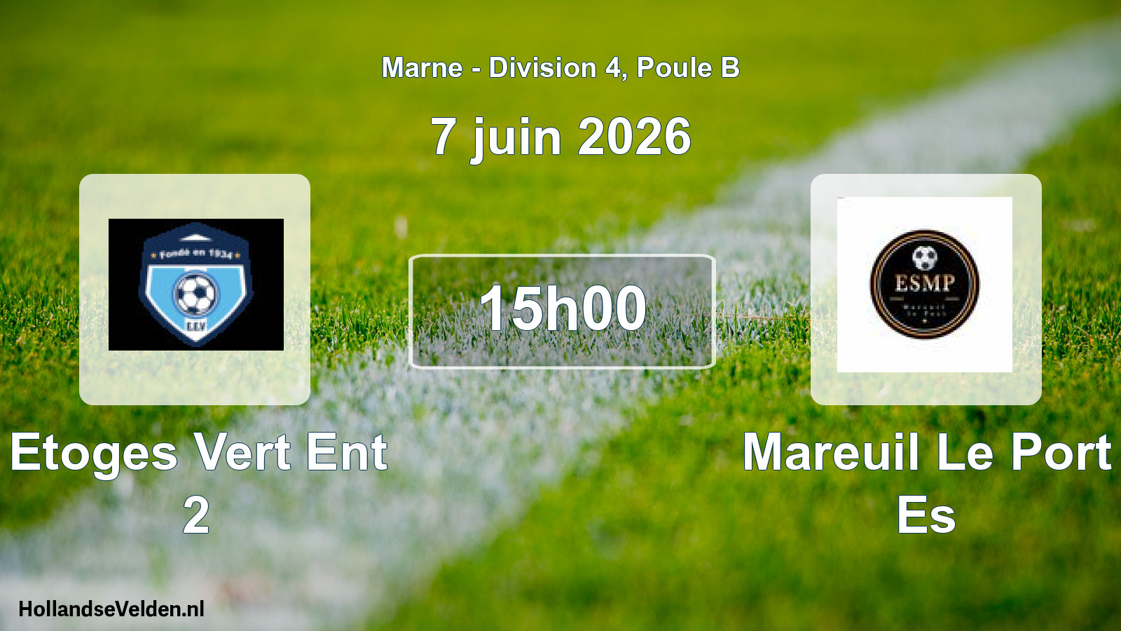 Scheduled Match: Etoges Vert Ent 2 - Mareuil Le Port Es (7 June 2026)