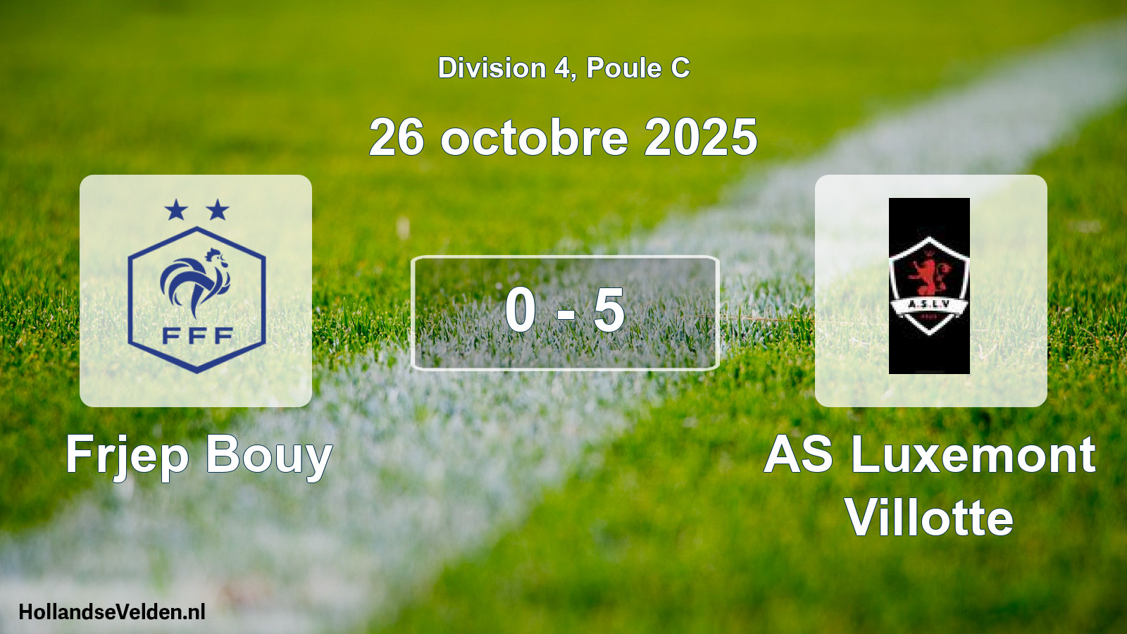 Match joué: Frjep Bouy - AS Luxemont Villotte 0 - 5 (26 octobre 2025)