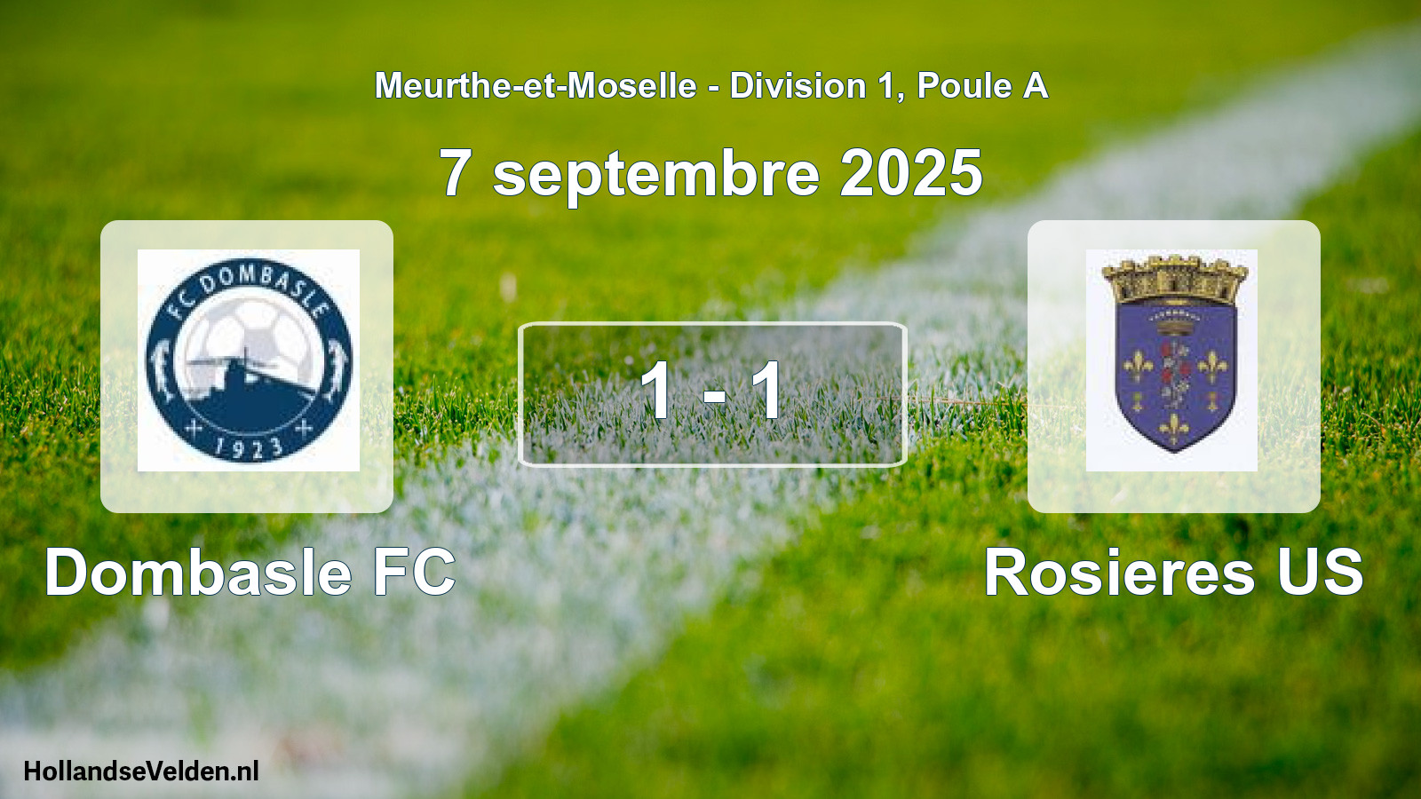 Total number of matches played: Dombasle FC - Rosieres US 1 - 1 (7 September 2025)