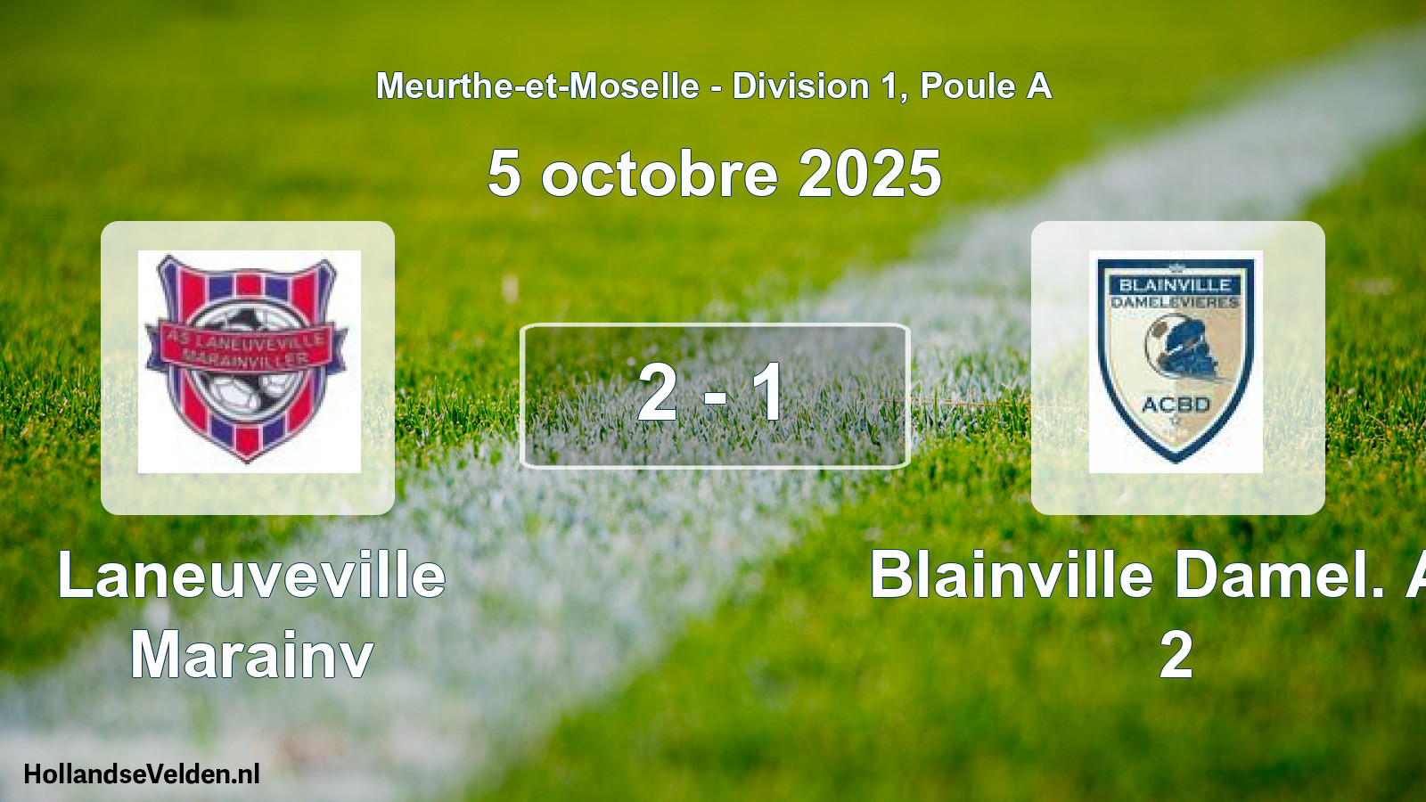 Total number of matches played: Laneuveville Marainv - Blainville Damel. Ac 2 2 - 1 (5 October 2025)