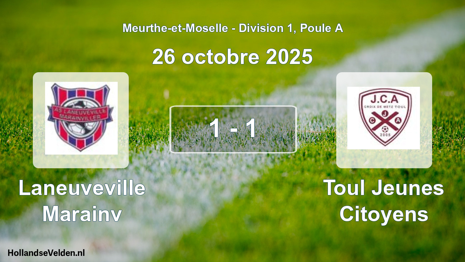 Gespeelde wedstrijd: Laneuveville Marainv - Toul Jeunes Citoyens 1 - 1 (26 oktober 2025)