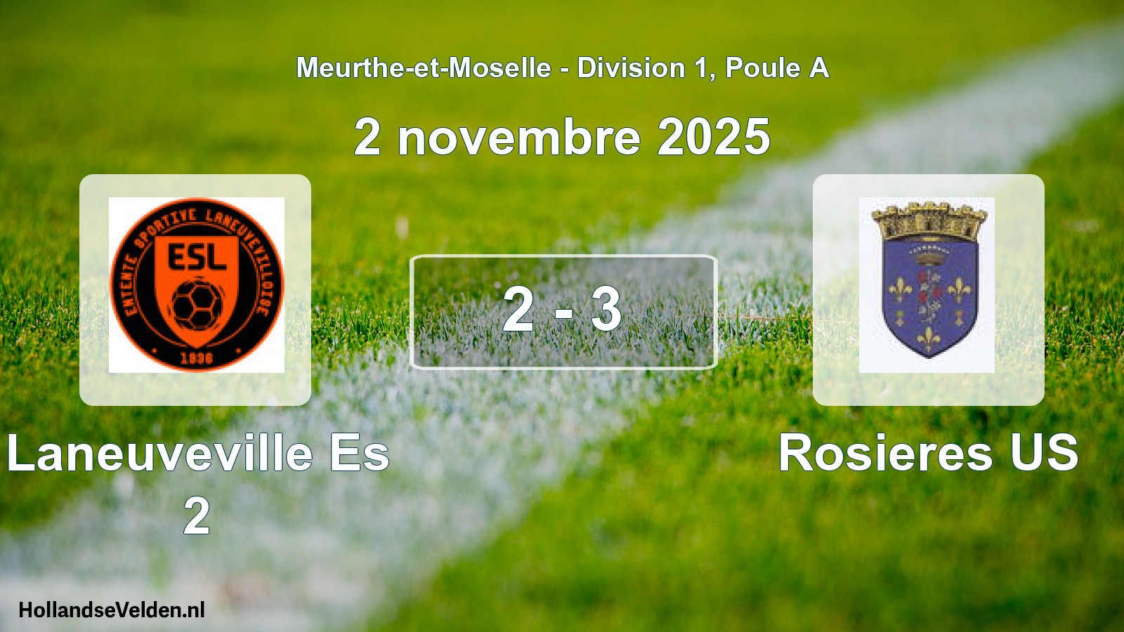 Gespeelde wedstrijd: Laneuveville Es 2 - Rosieres US 2 - 3 (2 november 2025)
