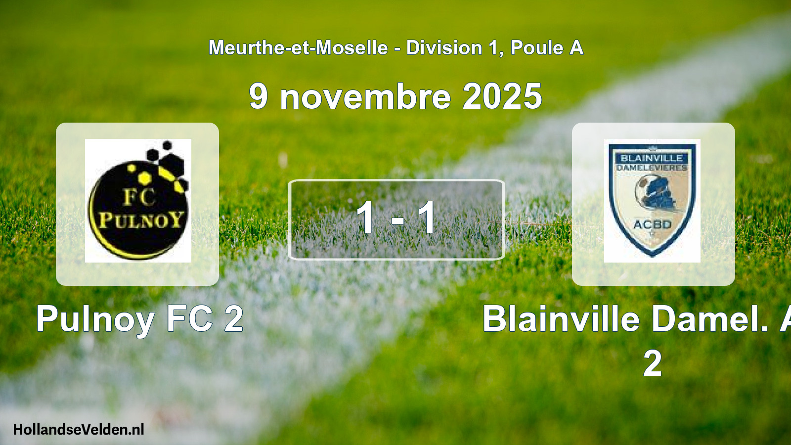 Total number of matches played: Pulnoy FC 2 - Blainville Damel. Ac 2 1 - 1 (9 November 2025)
