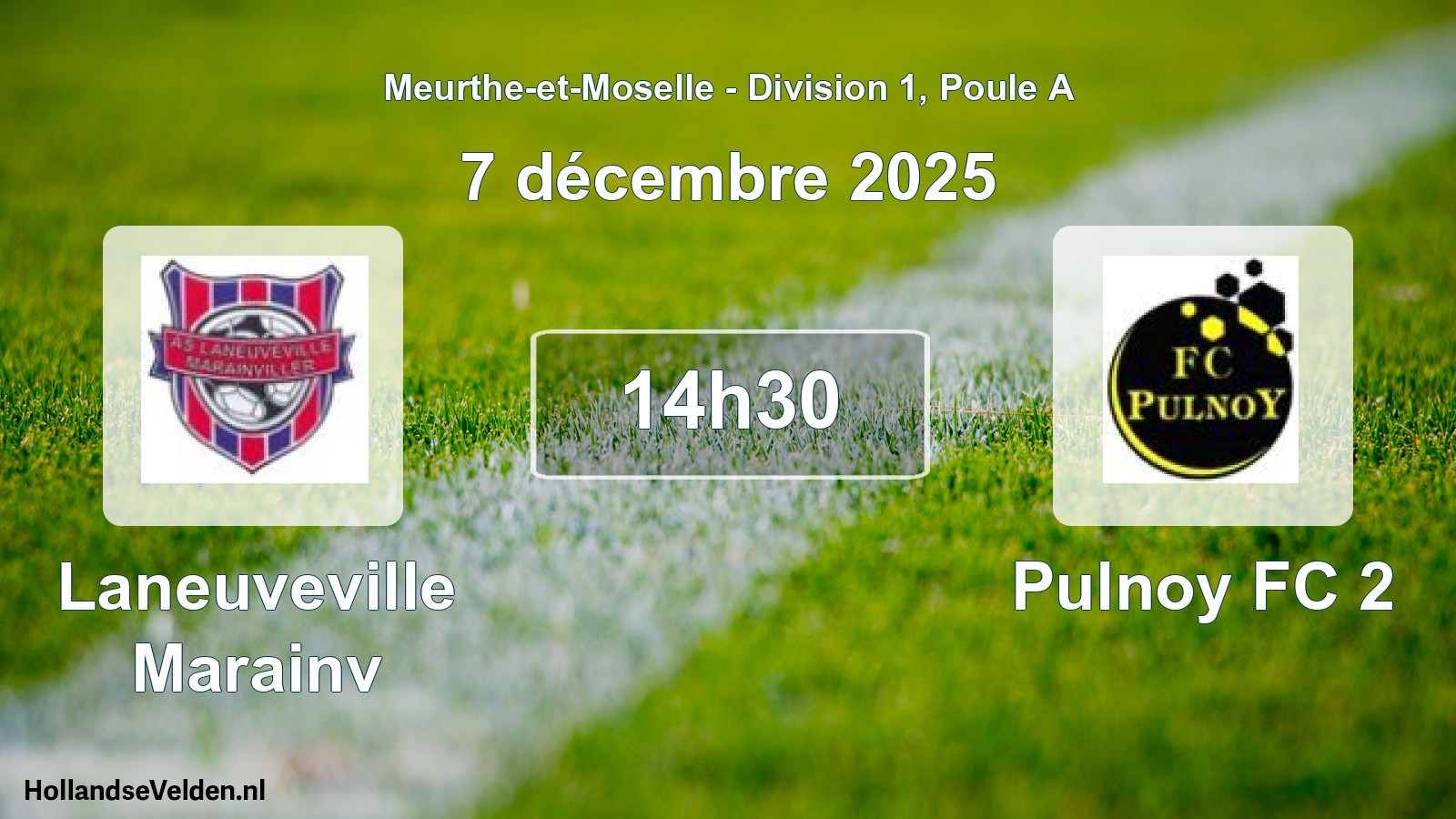 Geplande wedstrijd: Laneuveville Marainv - Pulnoy FC 2 (7 december 2025)