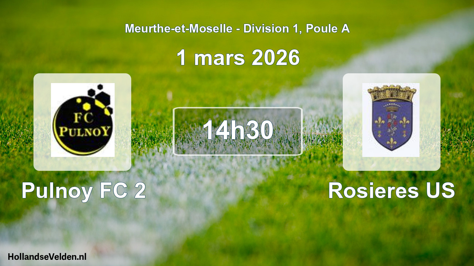 Match programmé: Pulnoy FC 2 - Rosieres US (1 mars 2026)