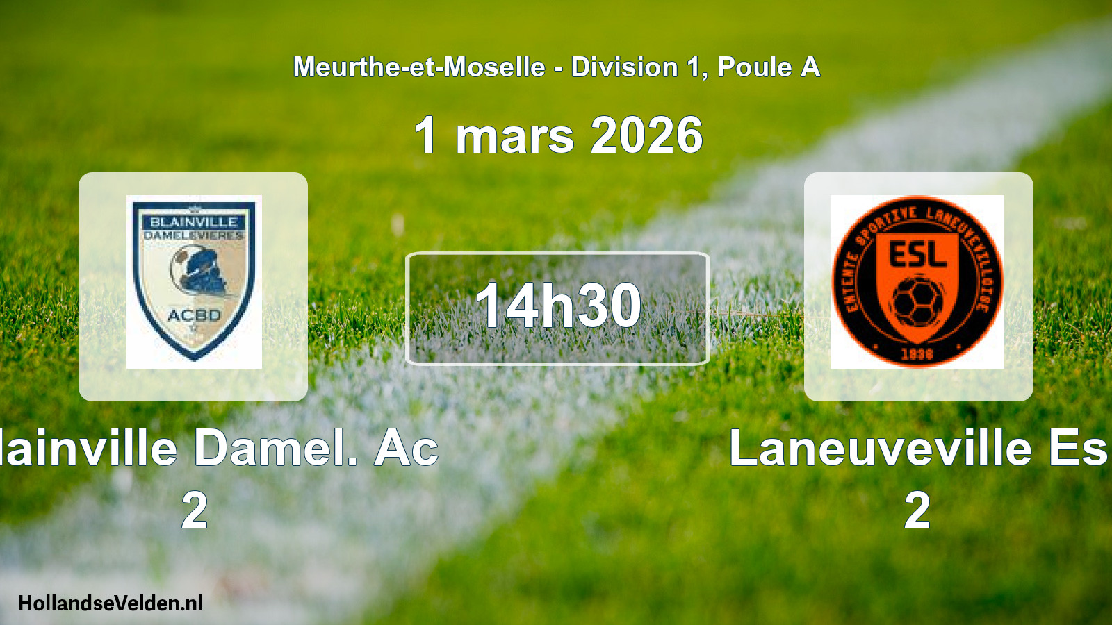 Scheduled Match: Blainville Damel. Ac 2 - Laneuveville Es 2 (1 March 2026)