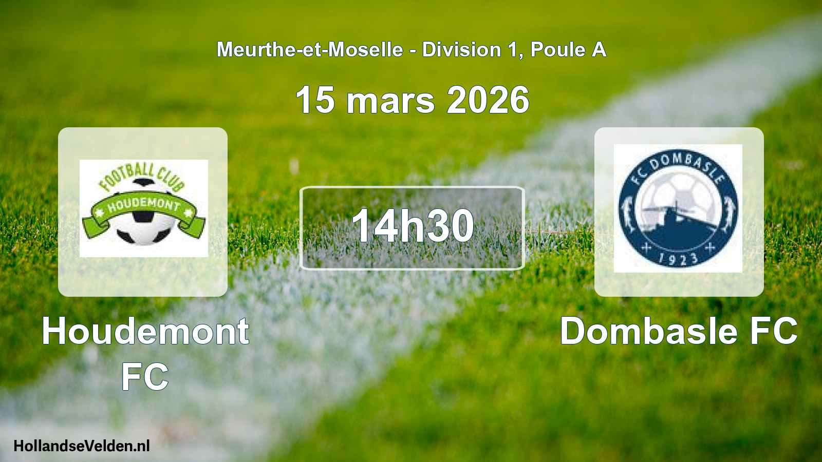 Scheduled Match: Houdemont FC - Dombasle FC (15 March 2026)