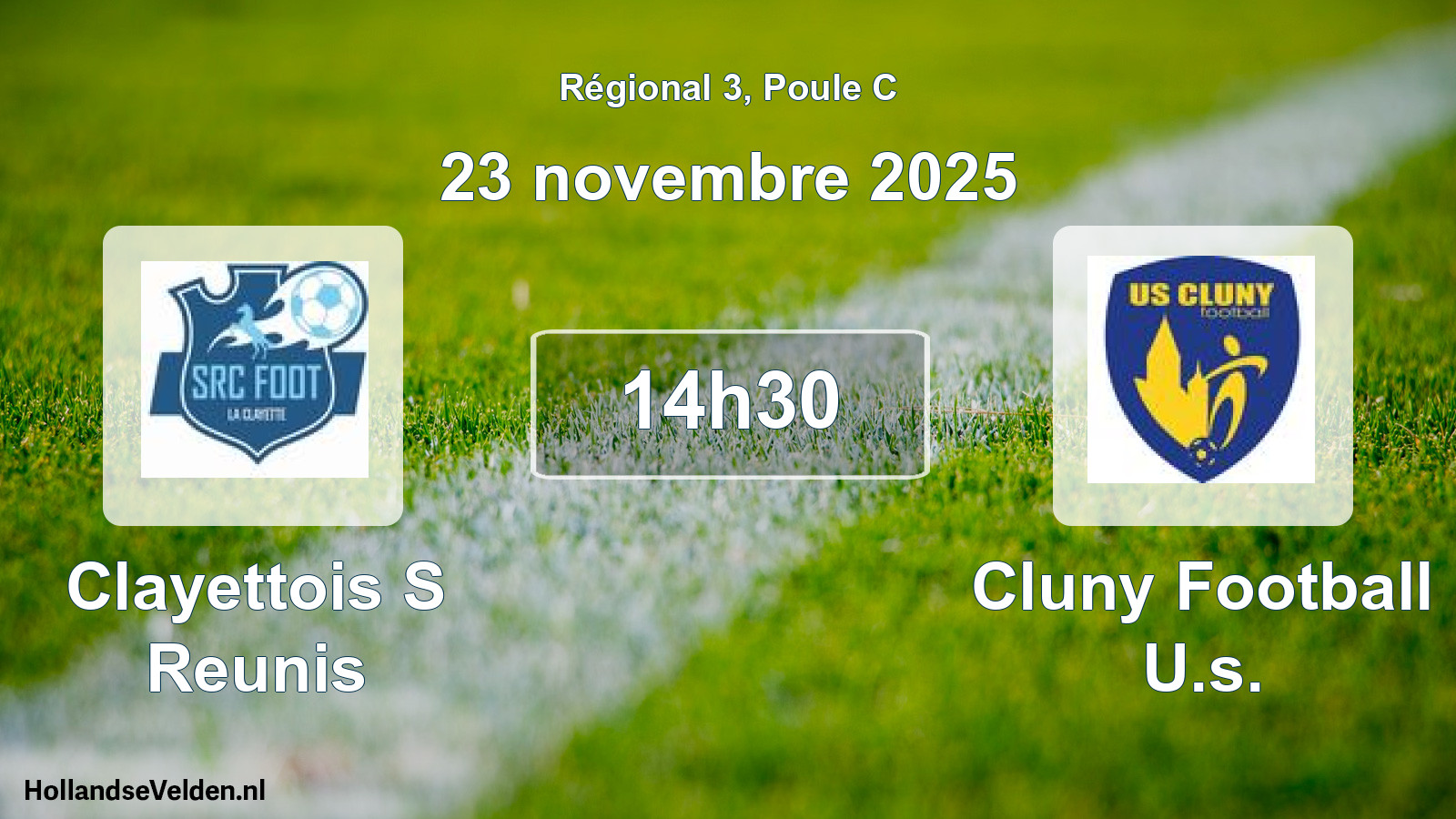 Geplande wedstrijd: Clayettois S Reunis - Cluny Football U.s. (23 novembre 2025)