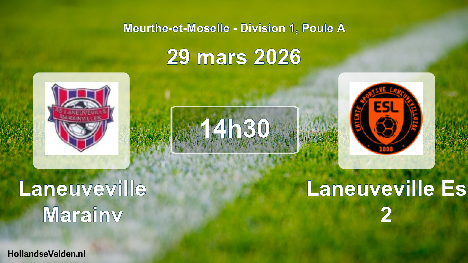 Match programmé: Laneuveville Marainv - Laneuveville Es 2 (29 mars 2026)
