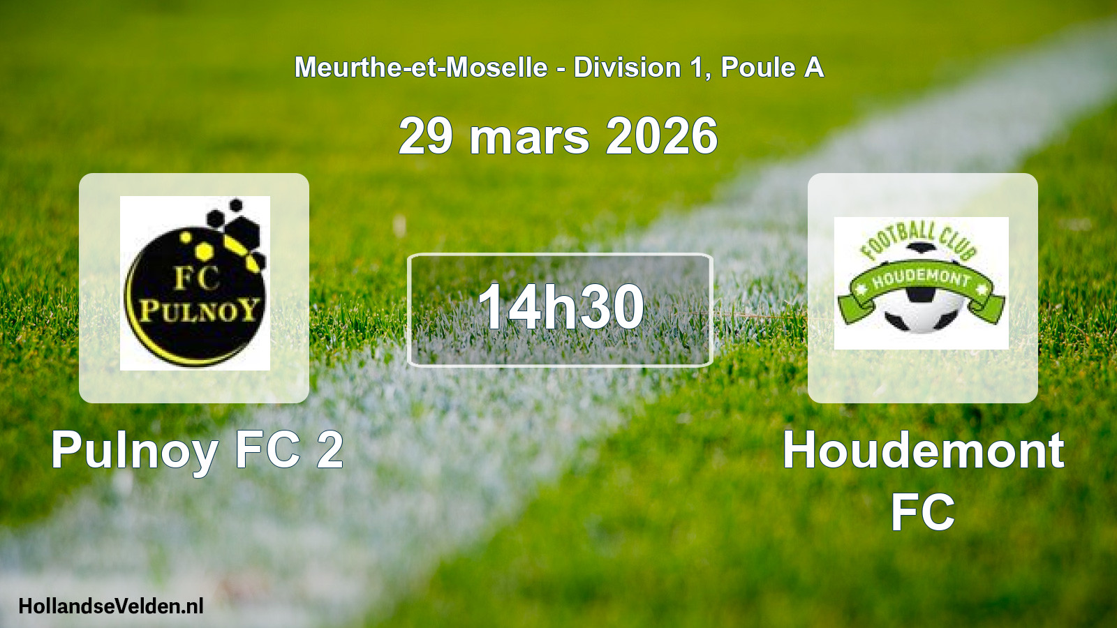 Scheduled Match: Pulnoy FC 2 - Houdemont FC (29 March 2026)