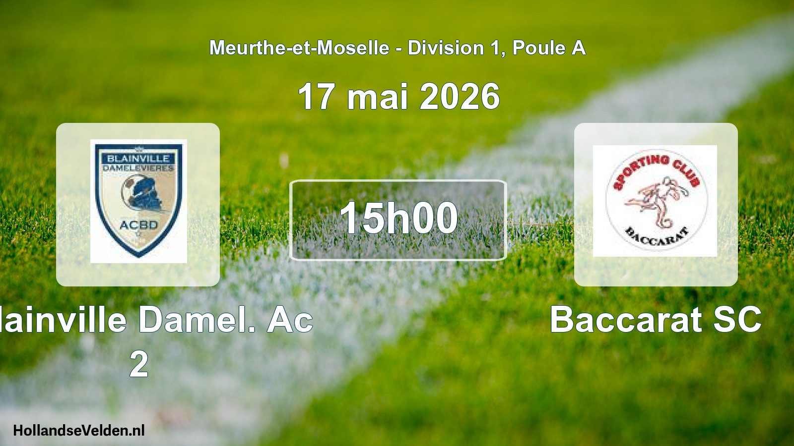 Match programmé: Blainville Damel. Ac 2 - Baccarat SC (17 mai 2026)