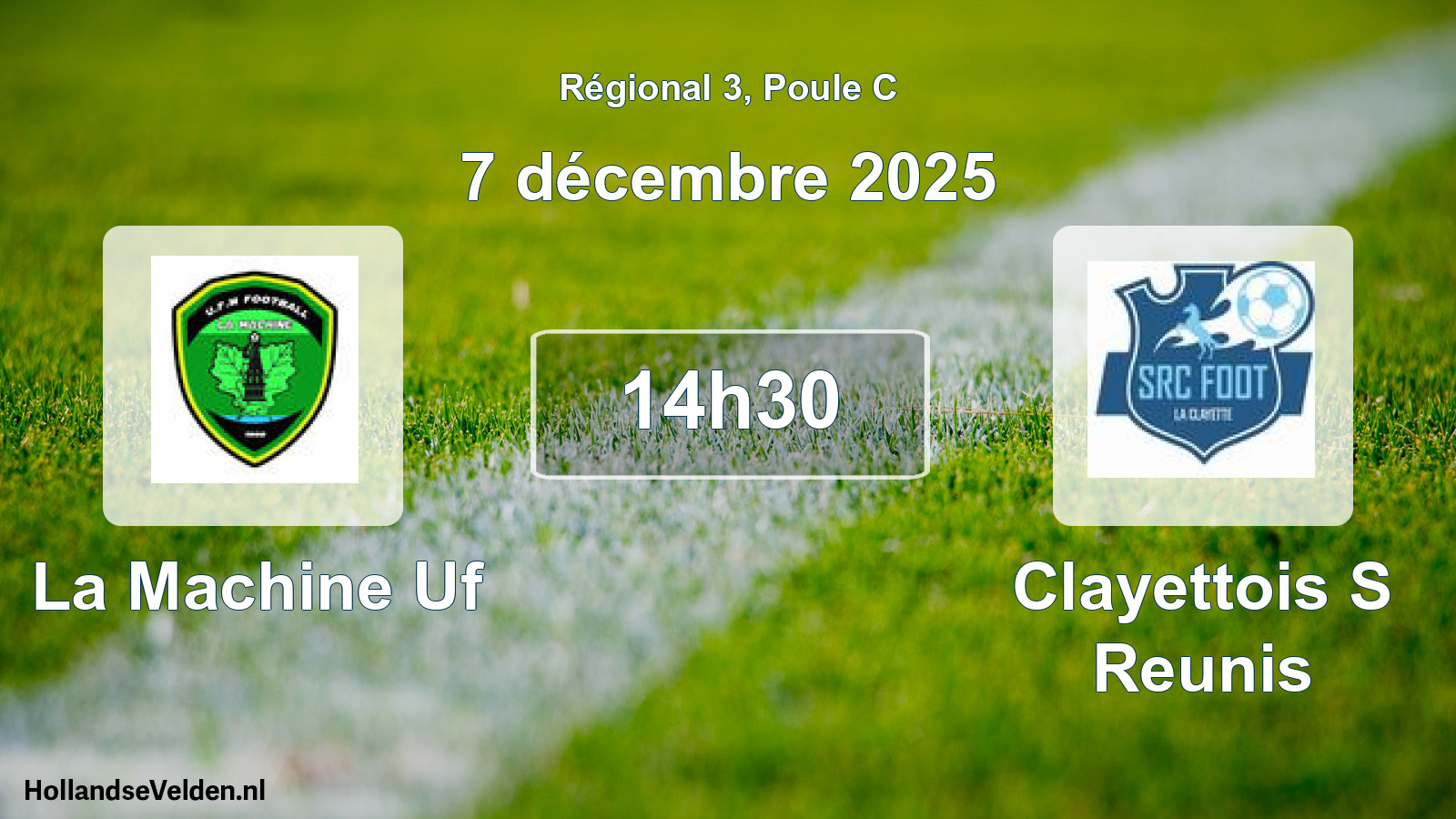 Geplande wedstrijd: La Machine Uf - Clayettois S Reunis (7 décembre 2025)
