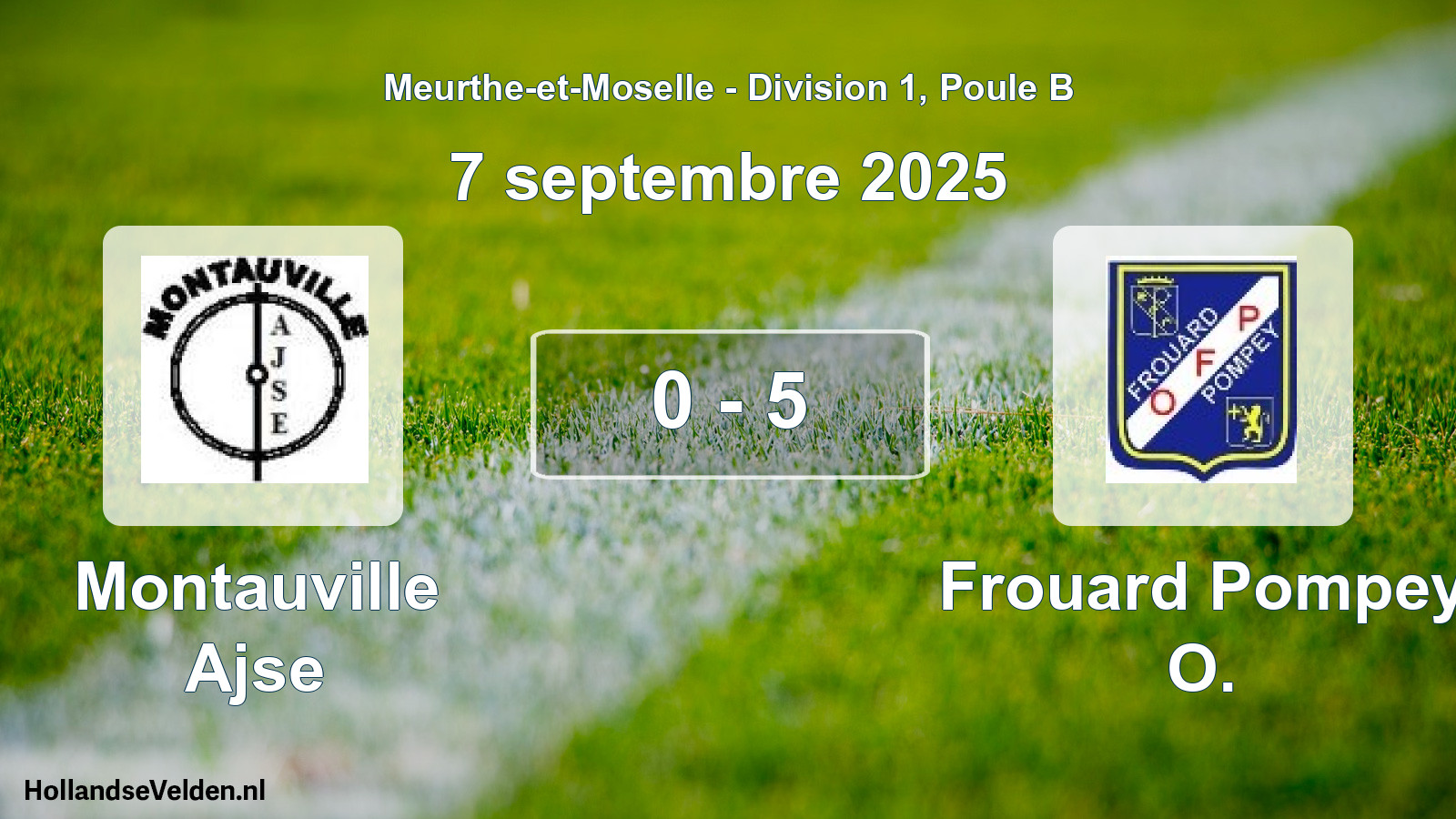 Total number of matches played: Montauville Ajse - Frouard Pompey O. 0 - 5 (7 September 2025)
