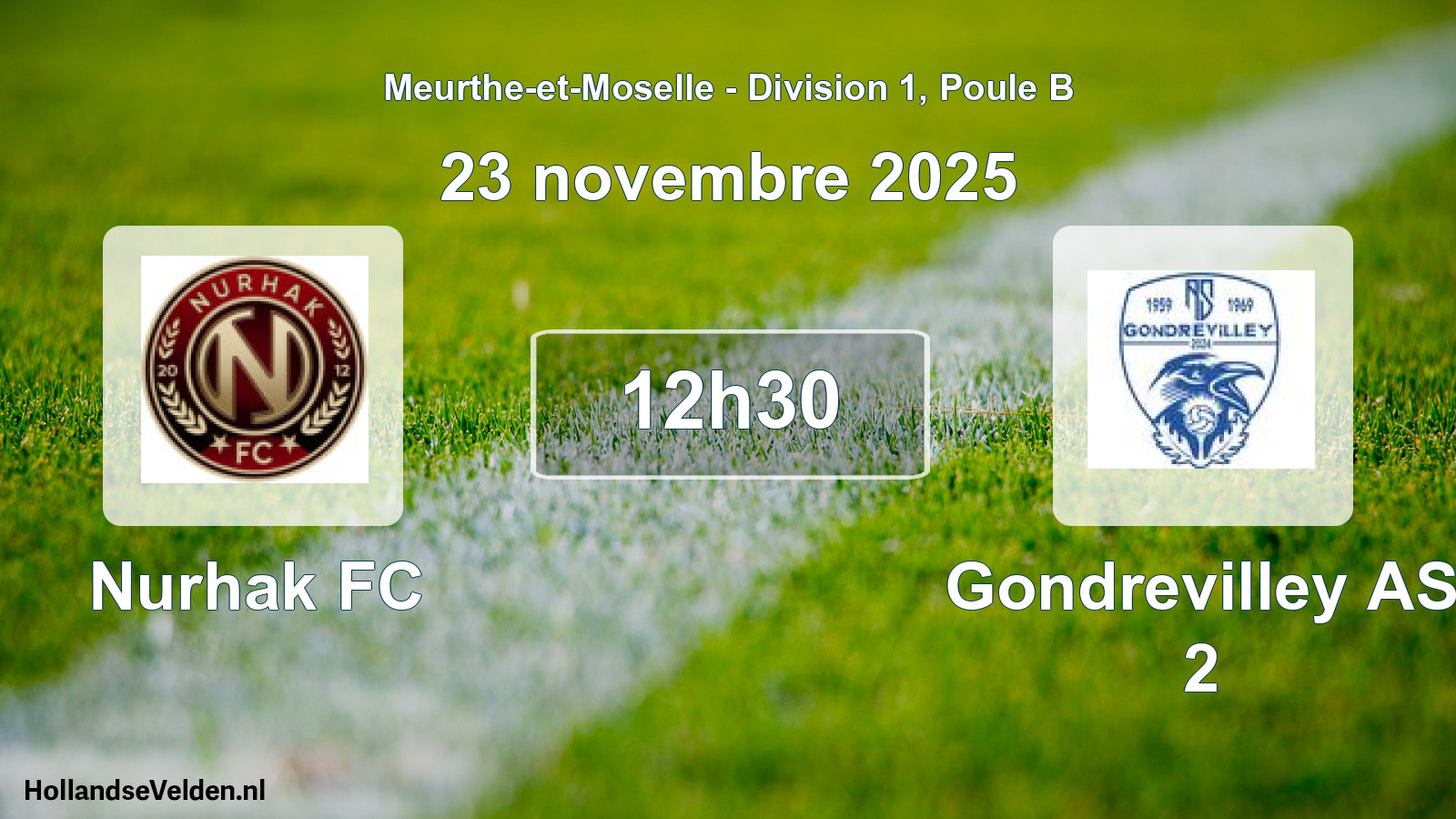 Geplande wedstrijd: Nurhak FC - Gondrevilley AS 2 (23 november 2025)