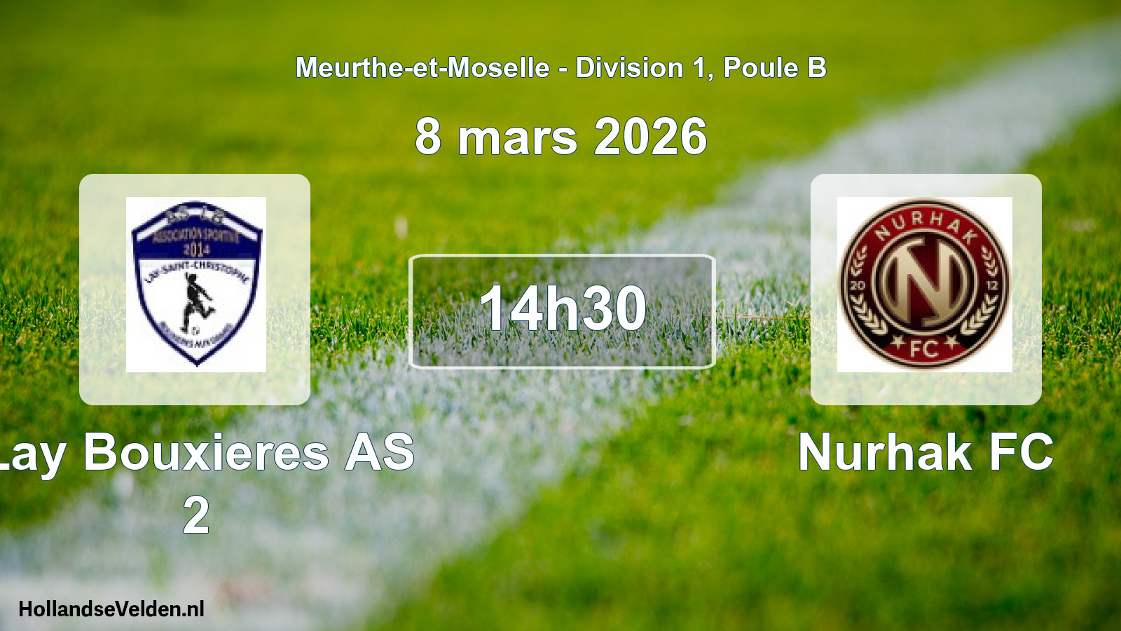 Match programmé: Lay Bouxieres AS 2 - Nurhak FC (8 mars 2026)
