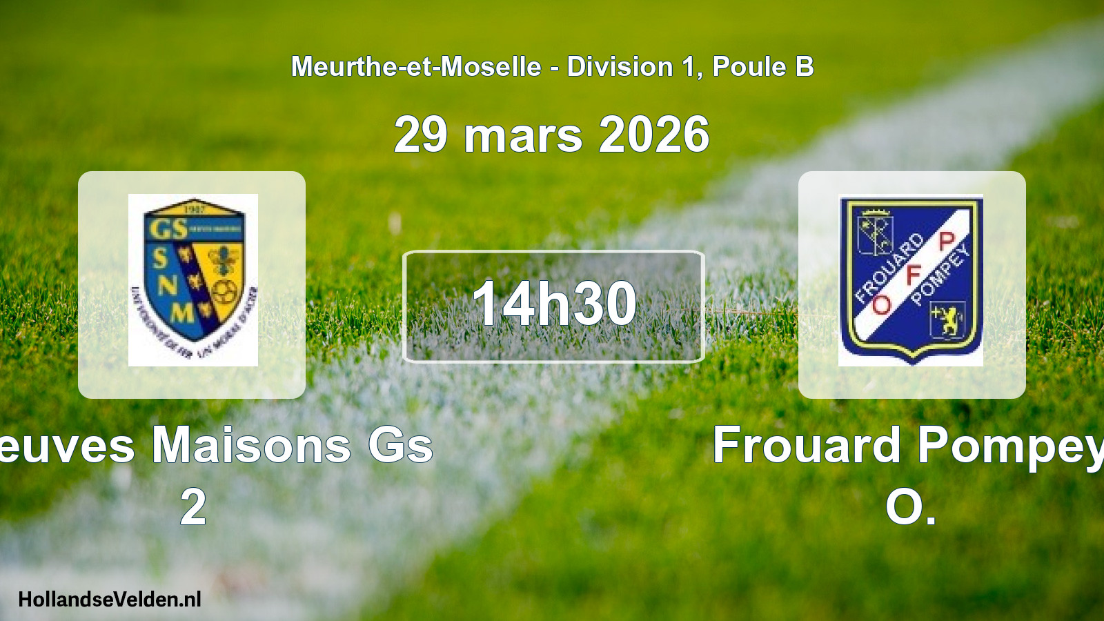 Scheduled Match: Neuves Maisons Gs 2 - Frouard Pompey O. (29 March 2026)