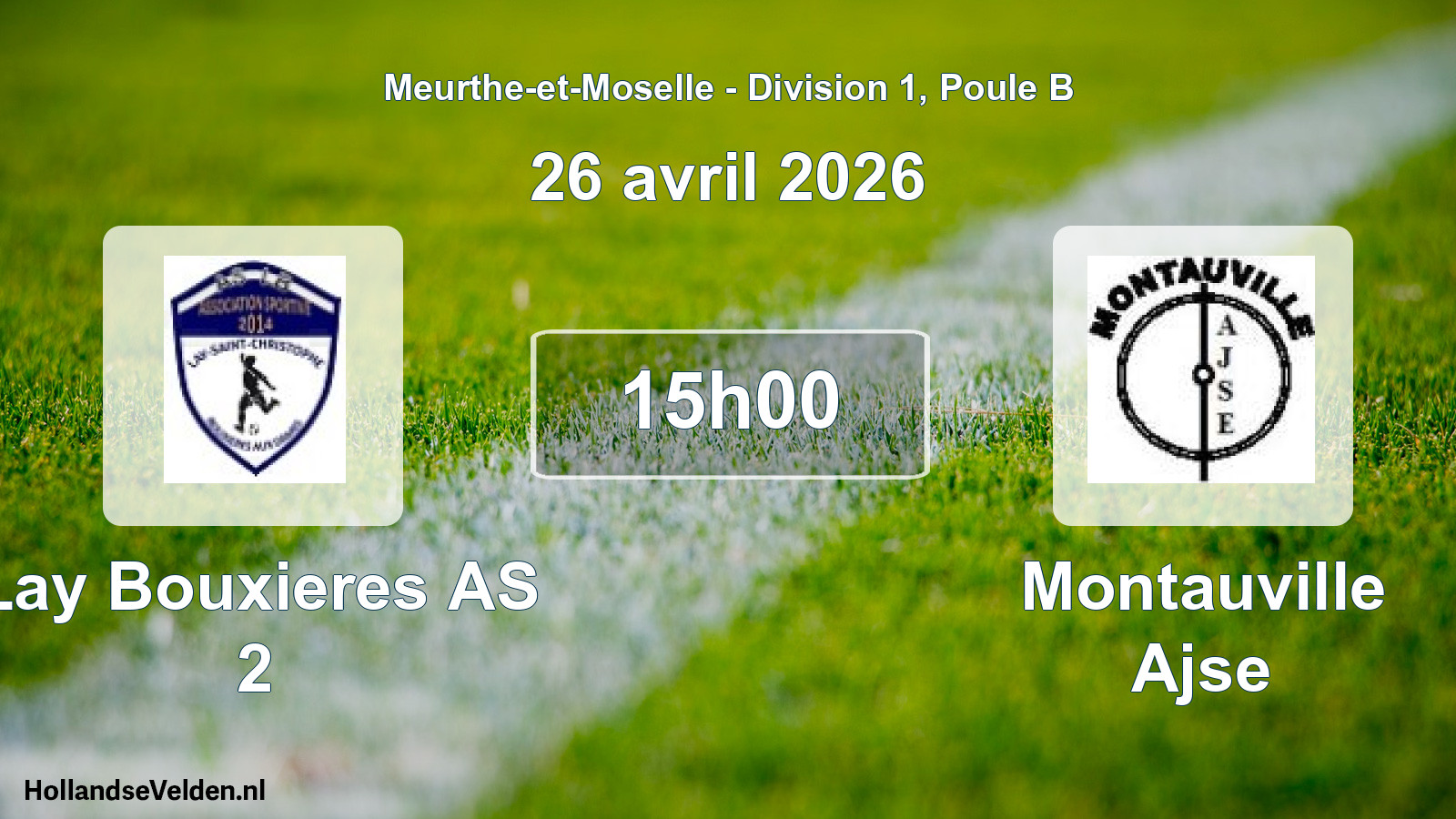 Scheduled Match: Lay Bouxieres AS 2 - Montauville Ajse (26 April 2026)