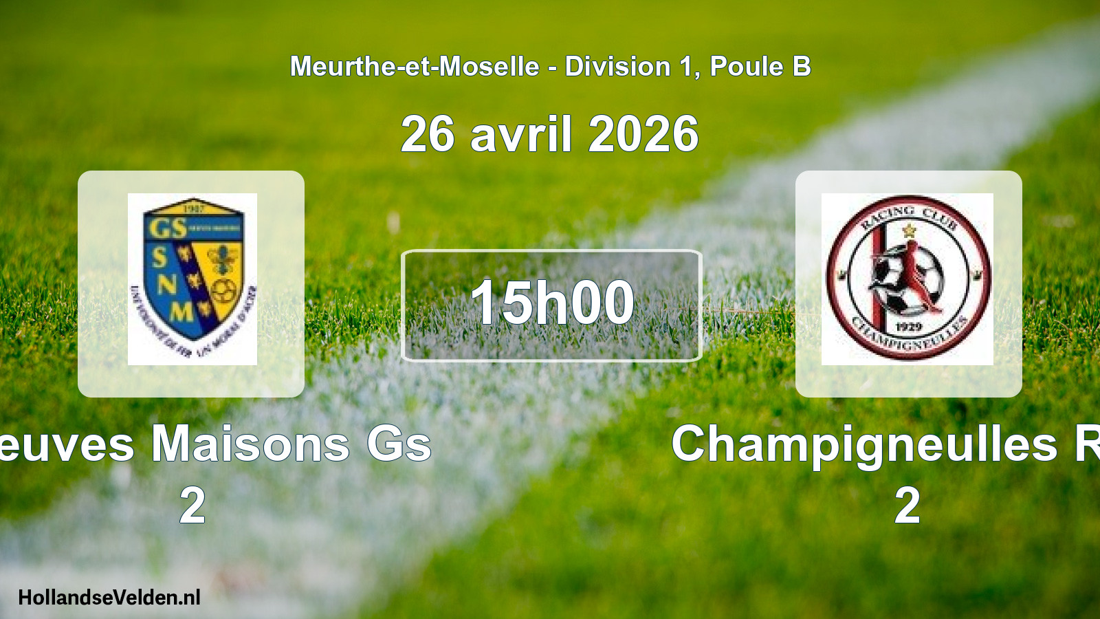 Match programmé: Neuves Maisons Gs 2 - Champigneulles RC 2 (26 avril 2026)