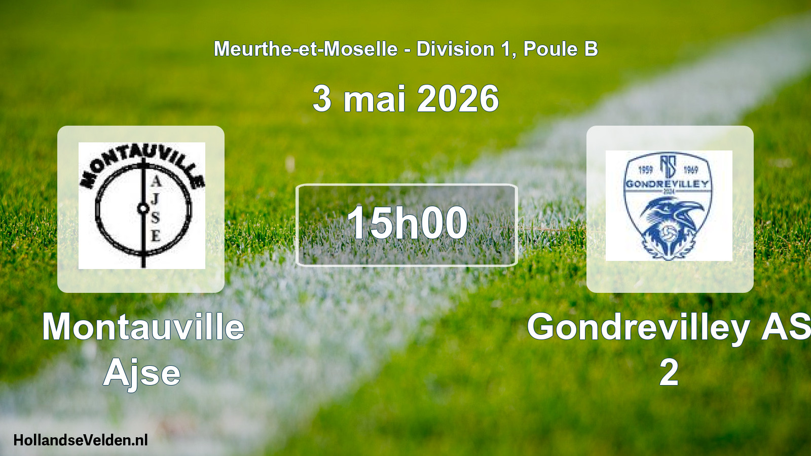 Geplande wedstrijd: Montauville Ajse - Gondrevilley AS 2 (3 mei 2026)