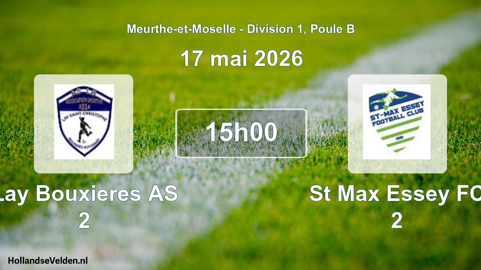 Match programmé: Lay Bouxieres AS 2 - St Max Essey FC 2 (17 mai 2026)