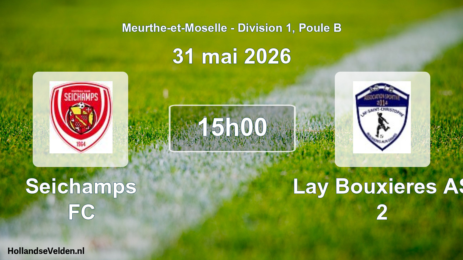 Match programmé: Seichamps FC - Lay Bouxieres AS 2 (31 mai 2026)