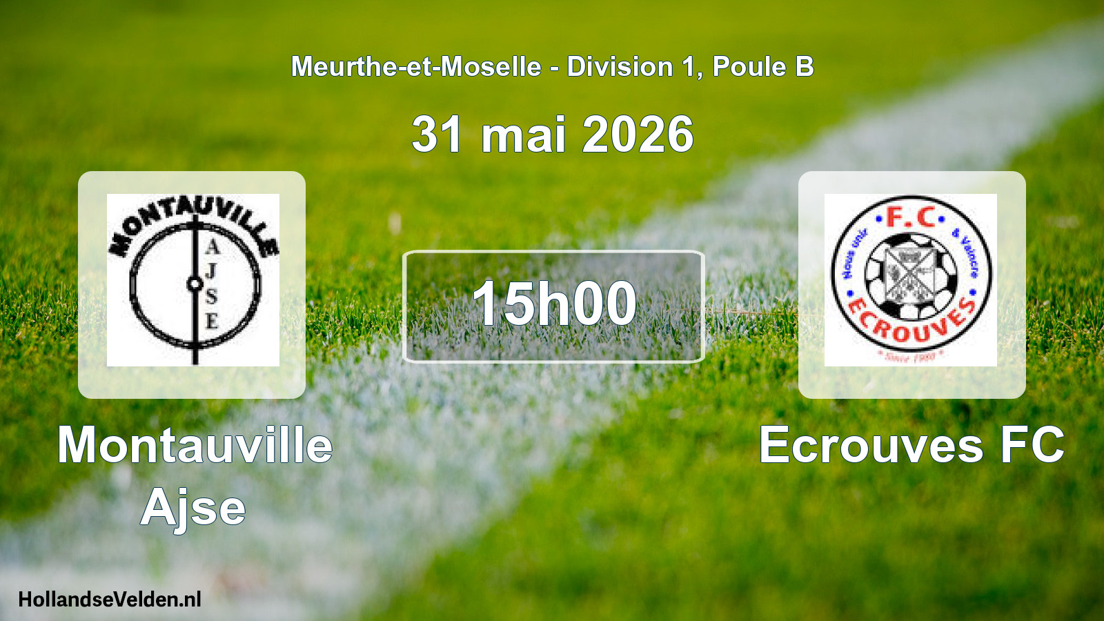 Geplande wedstrijd: Montauville Ajse - Ecrouves FC (31 mei 2026)